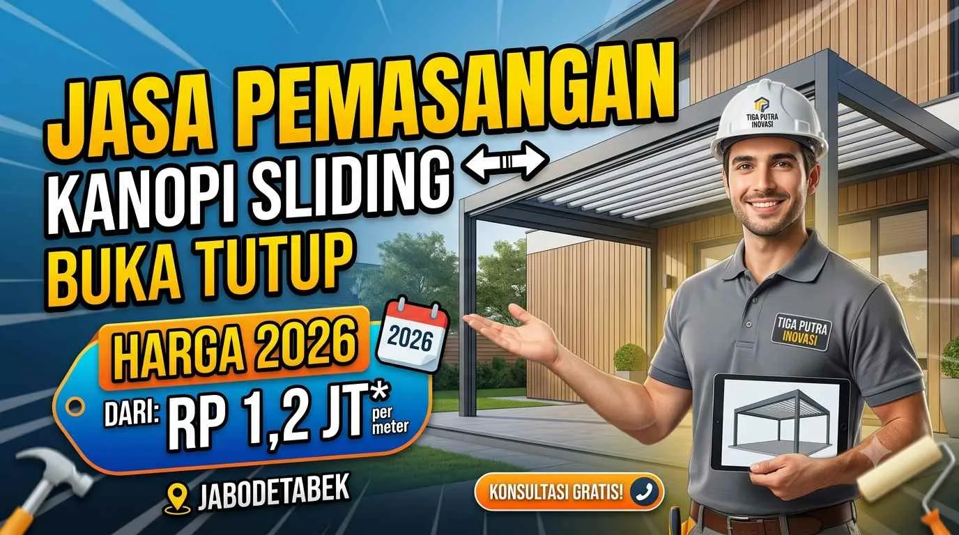 Jasa Pemasangan Kanopi Sliding Buka Tutup + Harga 2026